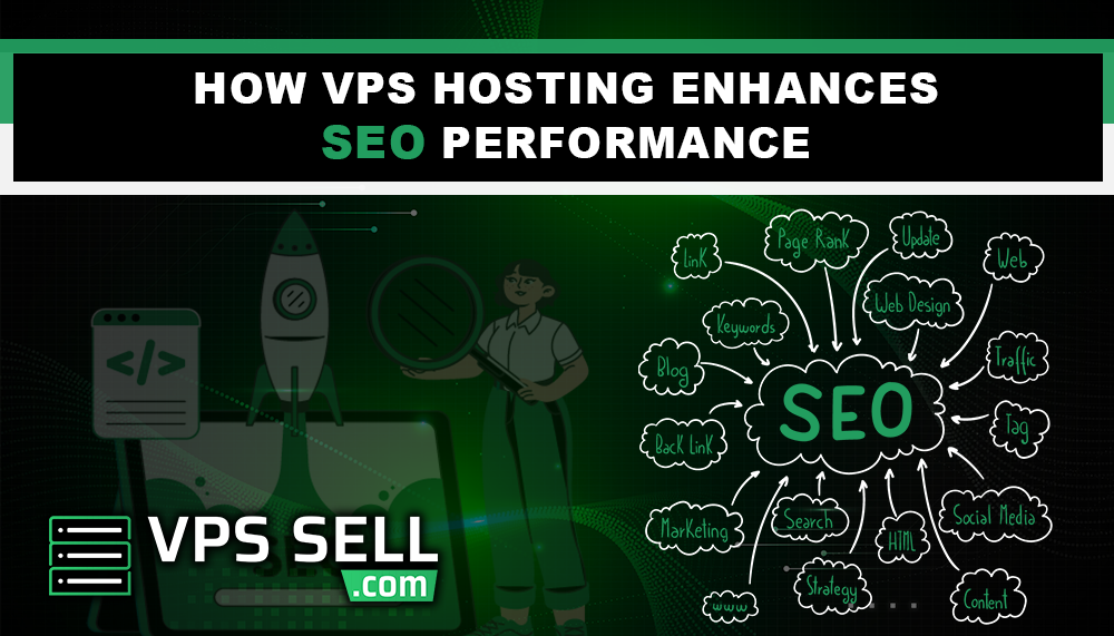 How VPS Hosting Enhances SEO Performance